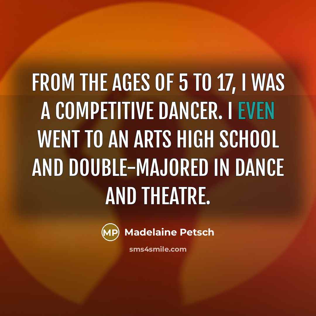 “From the ages of 5 to 17, I was a…” quote by Madelaine Petsch