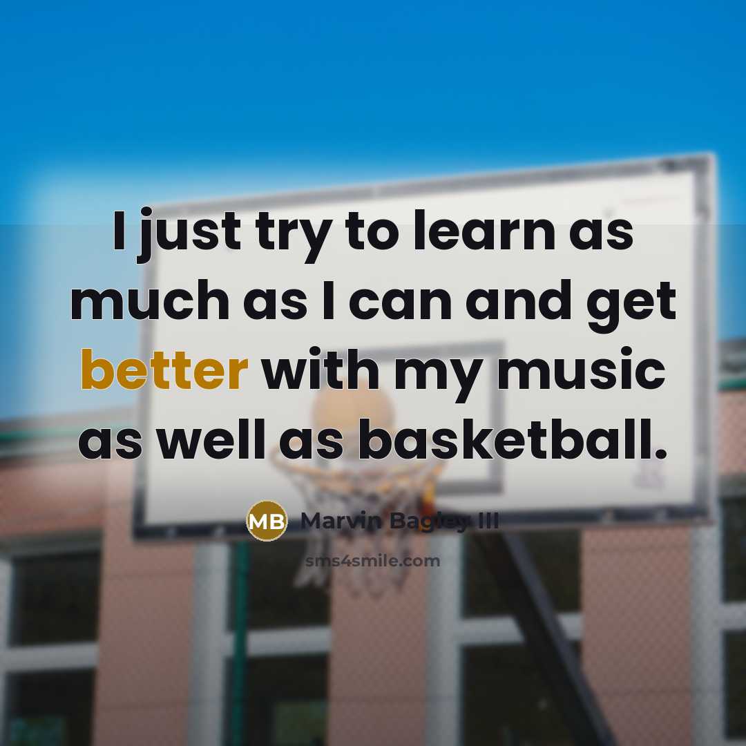 “I just try to learn as much as I can…” quote by Marvin Bagley III