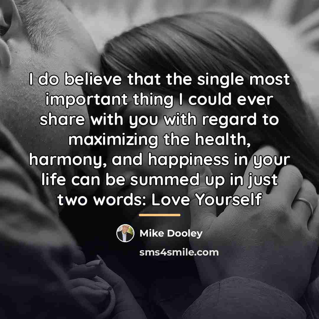 “I do believe that the single most important thing I…” quote by Mike Dooley