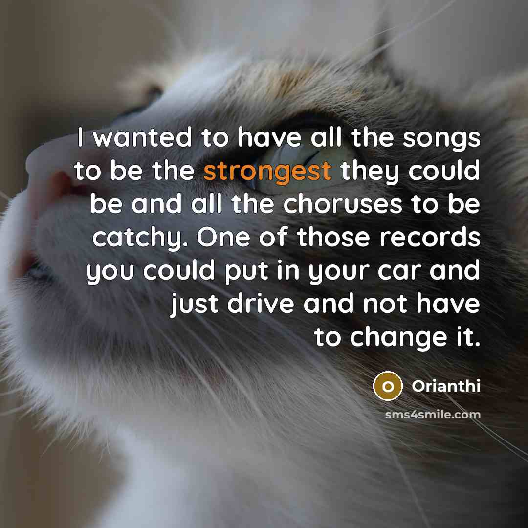 “I wanted to have all the songs to be the…” quote by Orianthi