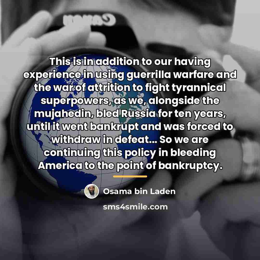“This is in addition to our having experience in using…” quote by Osama bin Laden