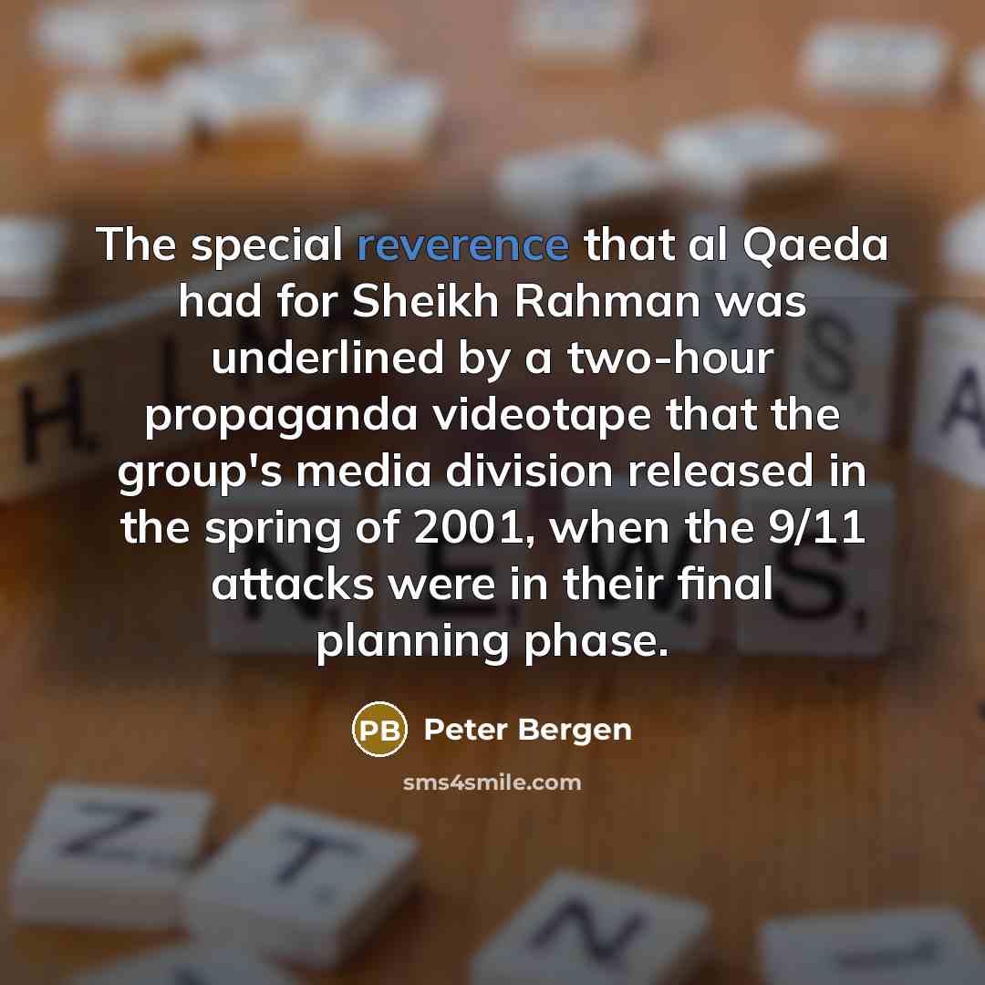 “The special reverence that al Qaeda had for Sheikh Rahman…” quote by Peter Bergen