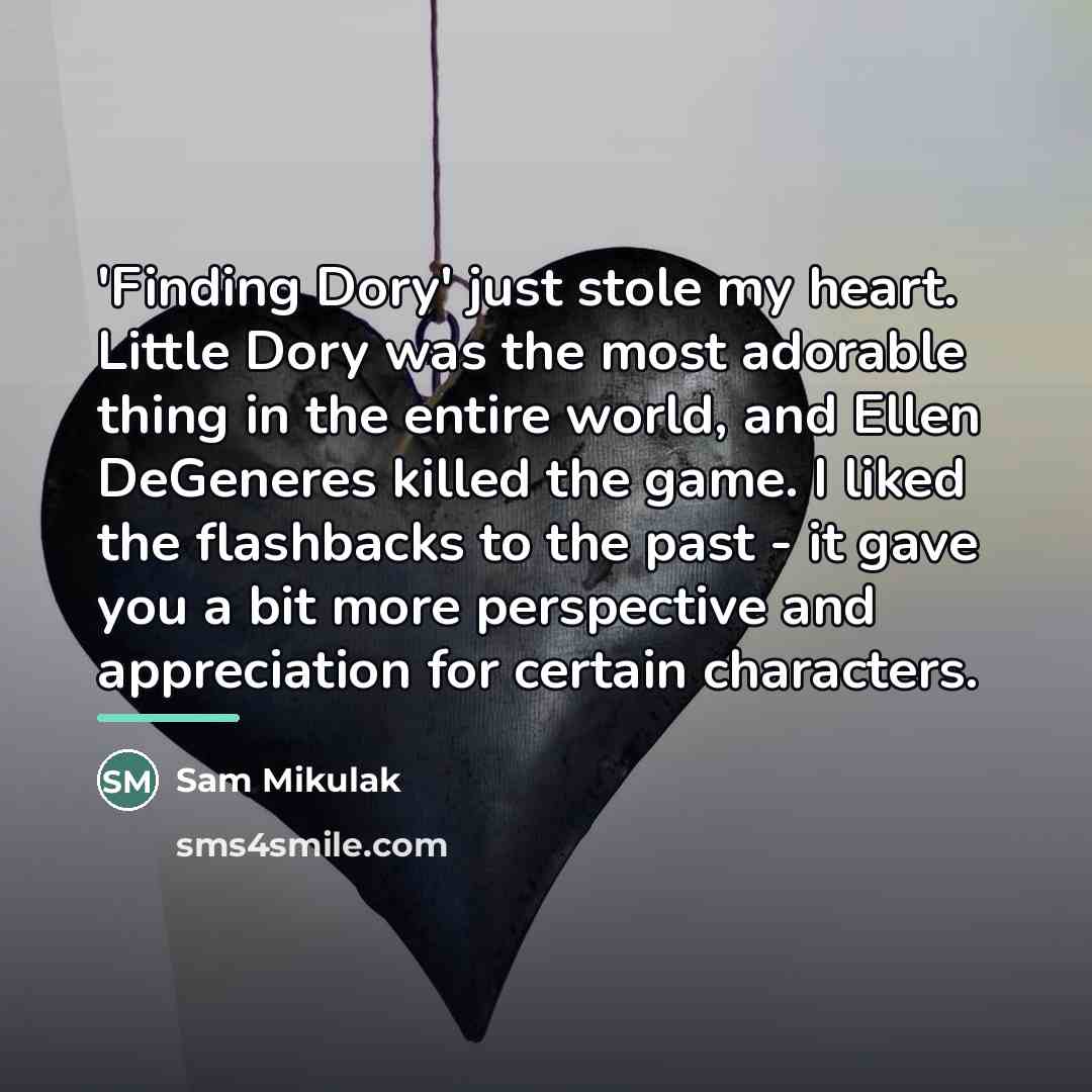 “'Finding Dory' just stole my heart. Little Dory was the…” quote by Sam Mikulak