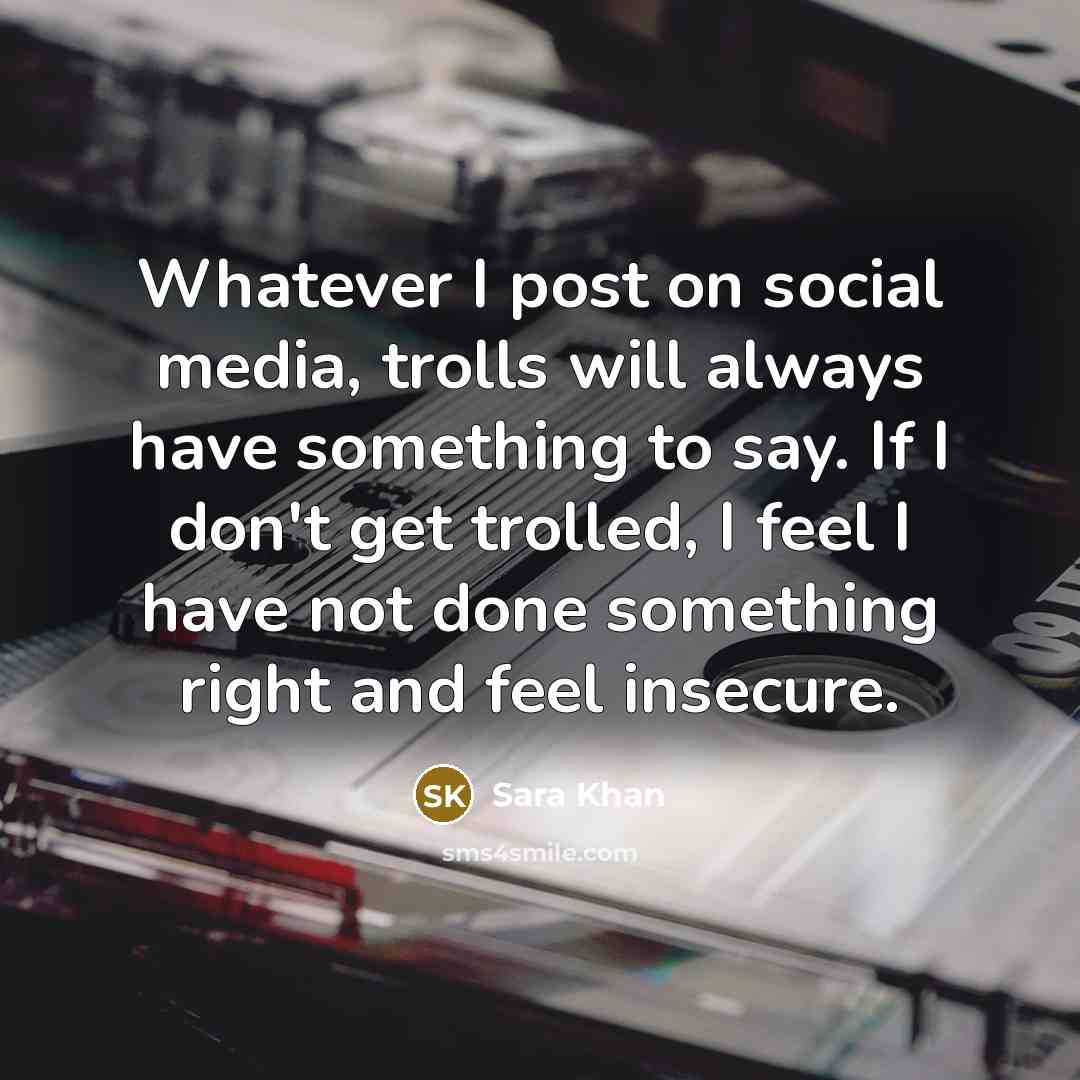 “Whatever I post on social media, trolls will always have…” quote by Sara Khan