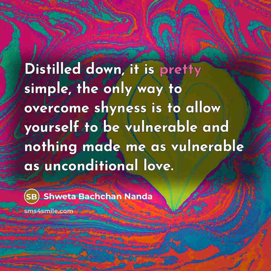 “Distilled down, it is pretty simple, the only way to…” quote by Shweta Bachchan Nanda