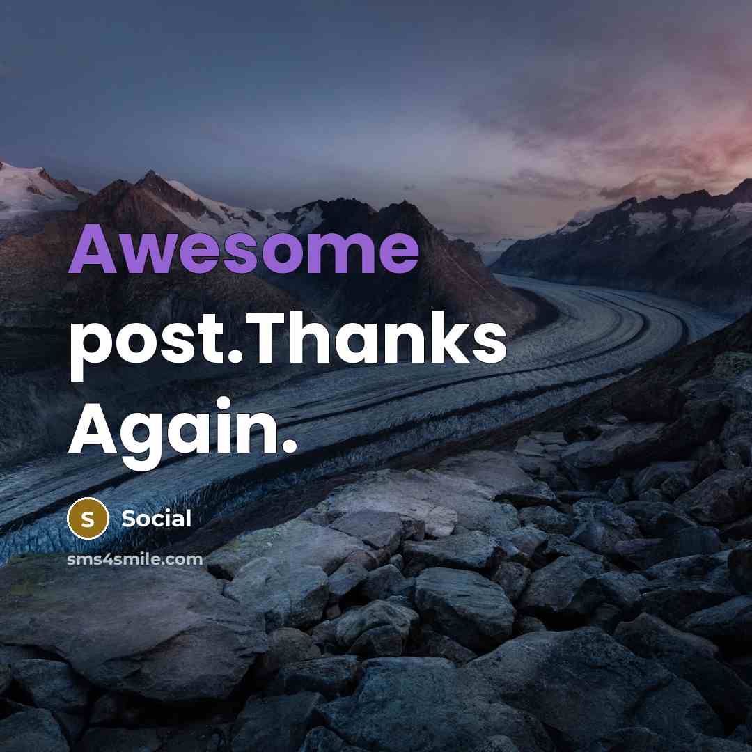 “Awesome post.Thanks Again.” quote by Social