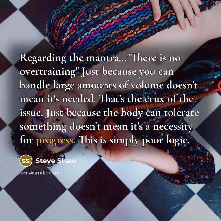 “Regarding the mantra..."There is no overtraining" Just because you can…” quote by Steve Shaw