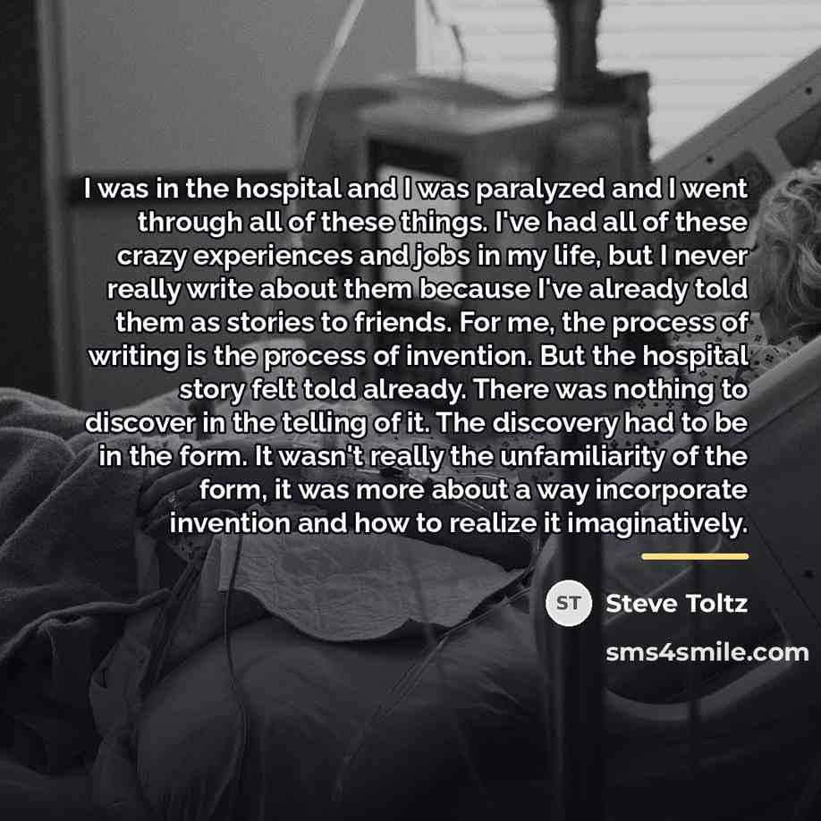 “I was in the hospital and I was paralyzed and…” quote by Steve Toltz