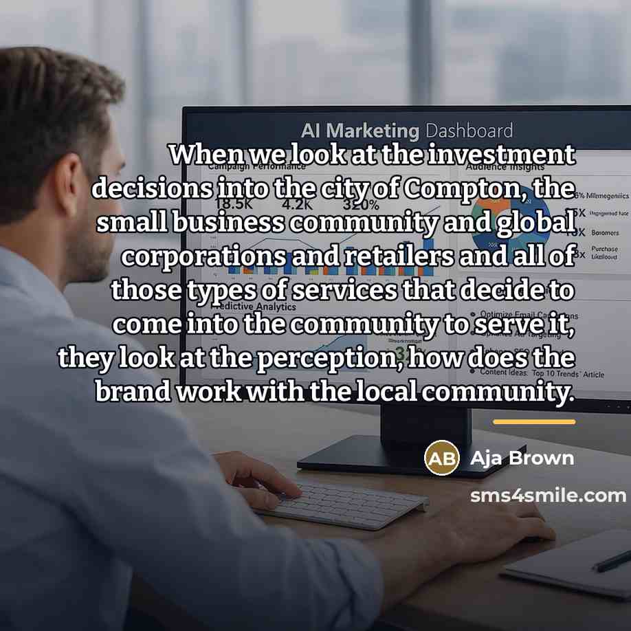 “When we look at the investment decisions into the city…” quote by Aja Brown