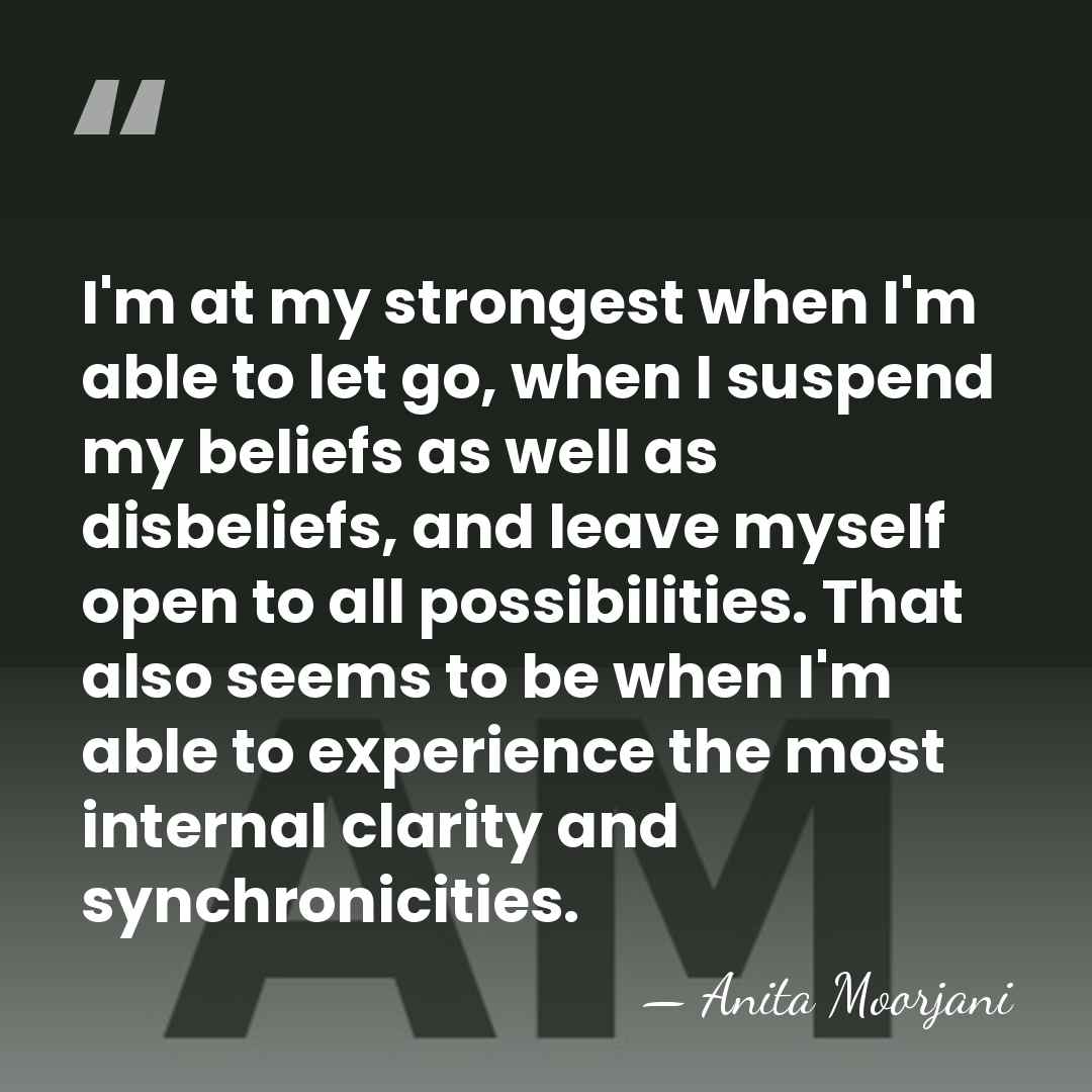 I'm at my strongest when I'm able to let go, when I&hellip; - Anita Moorjani