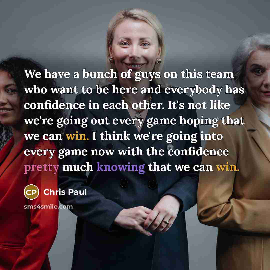 “We have a bunch of guys on this team who…” quote by Chris Paul