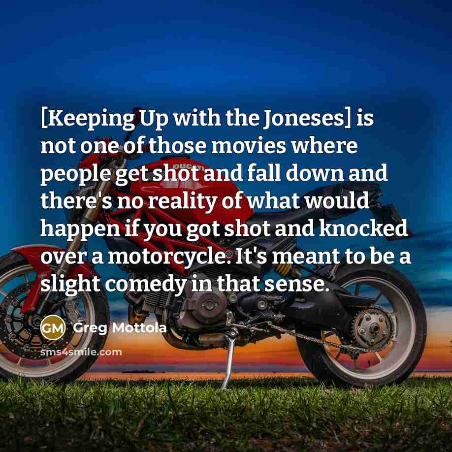 “[Keeping Up with the Joneses] is not one of those…” quote by Greg Mottola