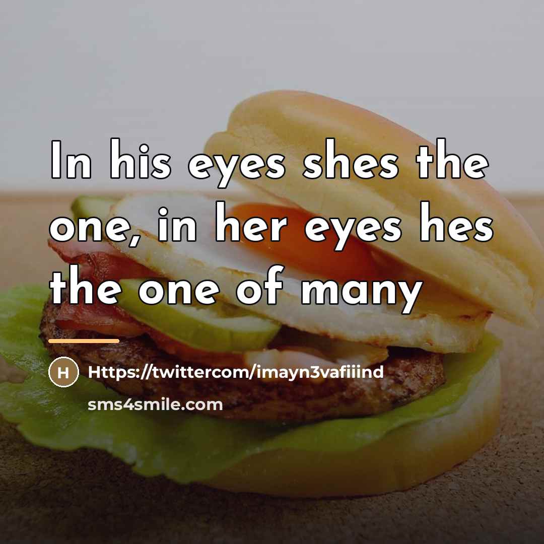 “In his eyes shes the one, in her eyes hes…” quote by Anonymous