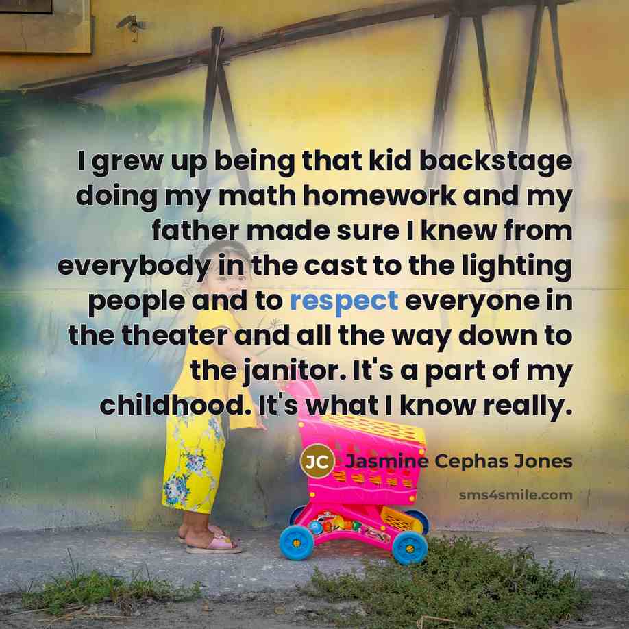 “I grew up being that kid backstage doing my math…” quote by Jasmine Cephas Jones