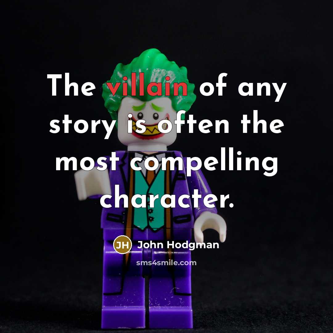“The villain of any story is often the most compelling…” quote by John Hodgman