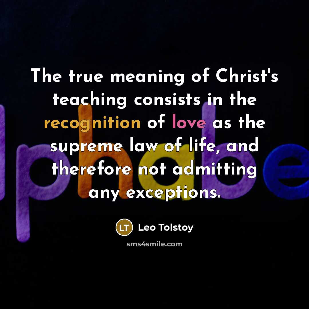 “The true meaning of Christ's teaching consists in the recognition…” quote by Leo Tolstoy