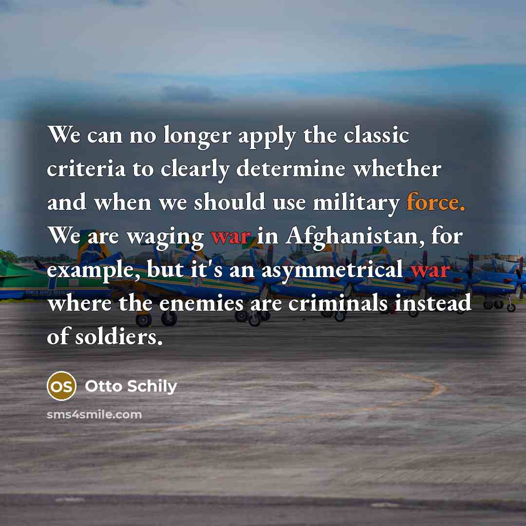 “We can no longer apply the classic criteria to clearly…” quote by Otto Schily