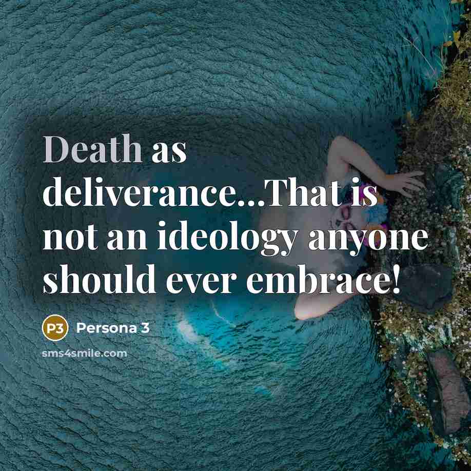“Death as deliverance...That is not an ideology anyone should ever embrace!” quote by Persona 3