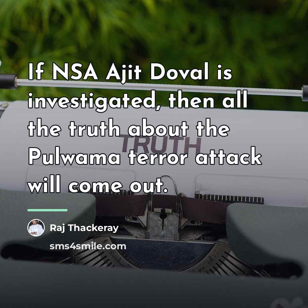 “If NSA Ajit Doval is investigated, then all the truth…” quote by Raj Thackeray
