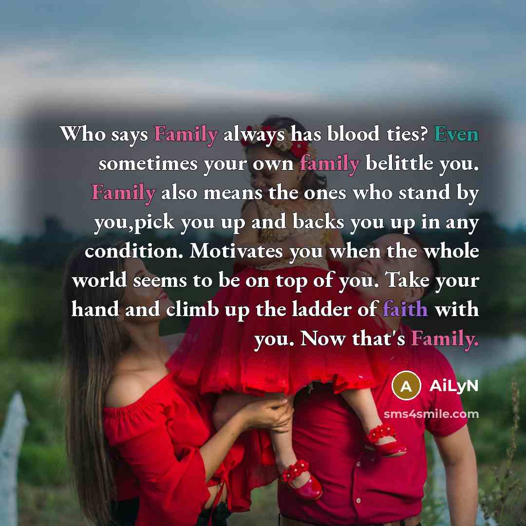 “Who says Family always has blood ties? Even sometimes your…” quote by AiLyN