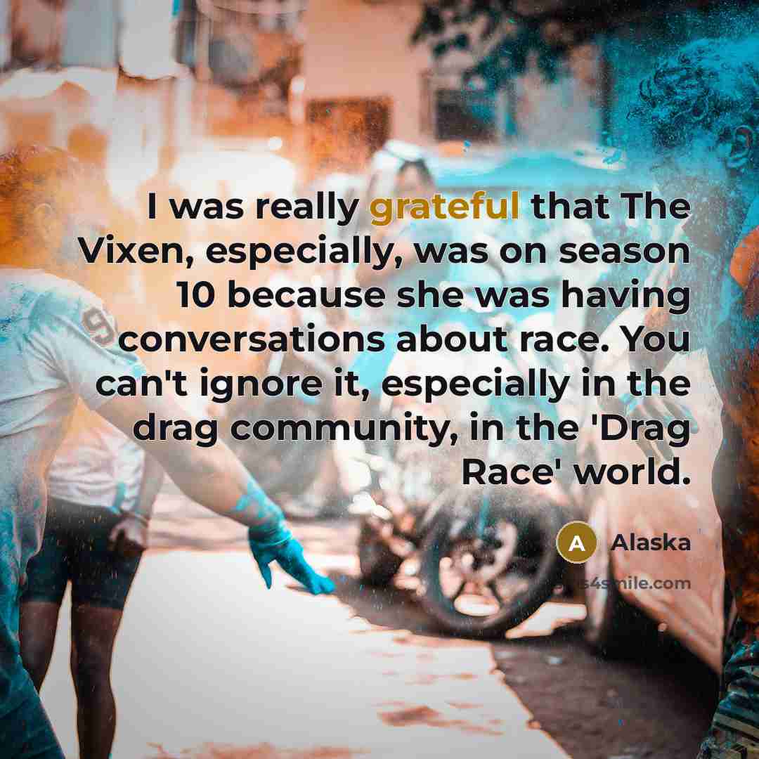 “I was really grateful that The Vixen, especially, was on…” quote by Alaska