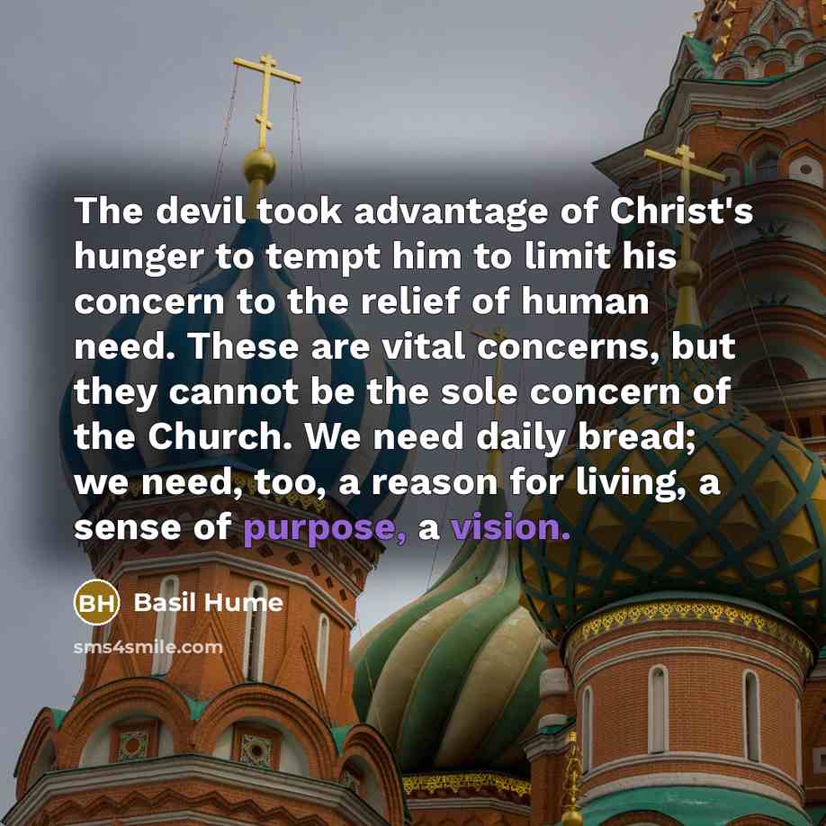 “The devil took advantage of Christ's hunger to tempt him…” quote by Basil Hume