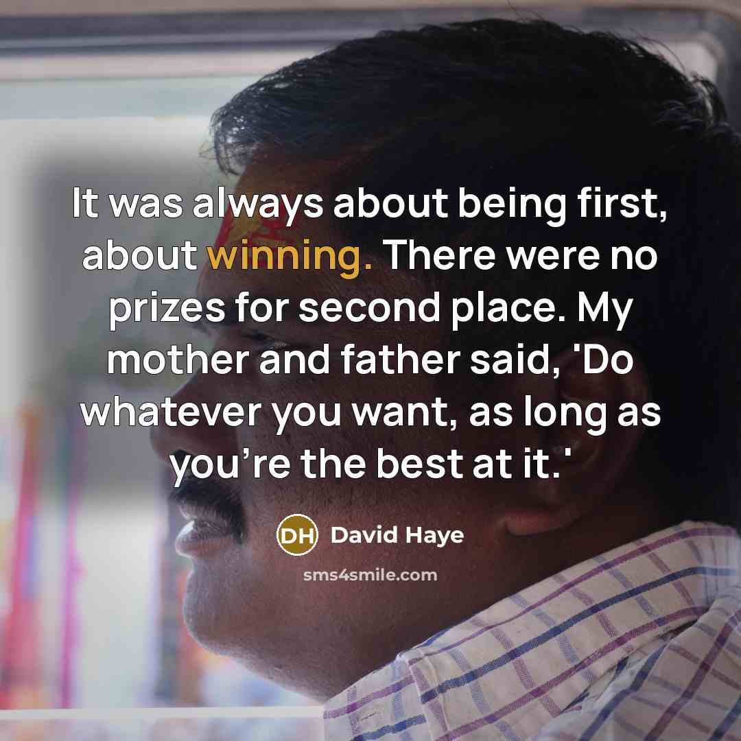“It was always about being first, about winning. There were…” quote by David Haye