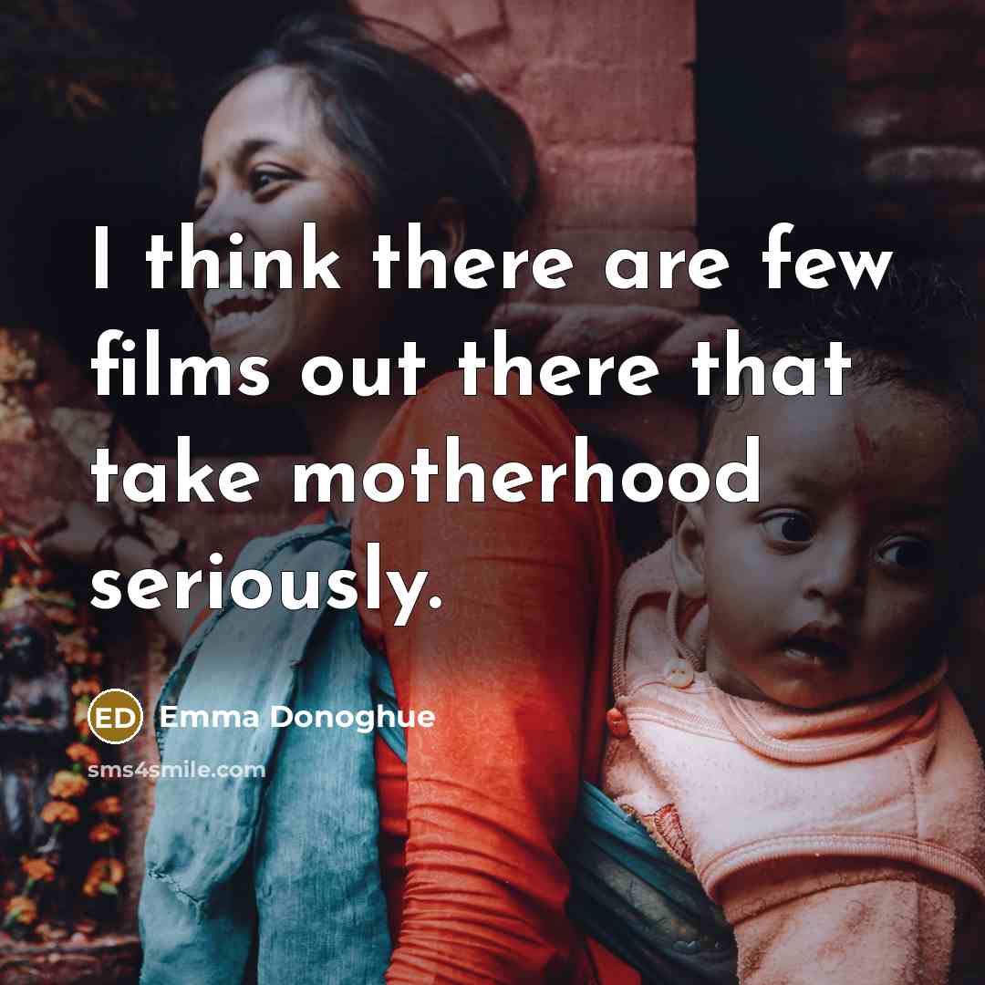 “I think there are few films out there that take…” quote by Emma Donoghue