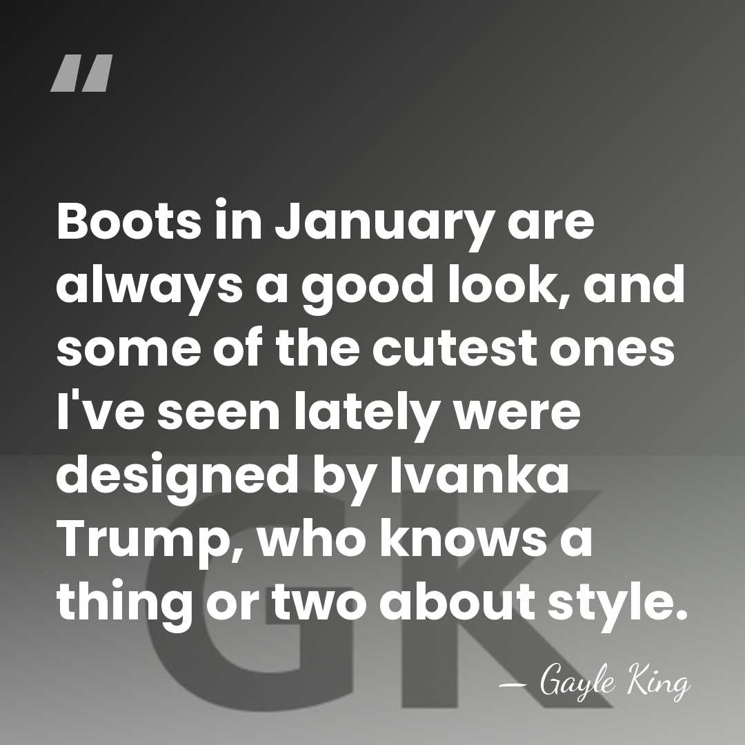 Boots in January are always a good look, and some of the&hellip; - Gayle King