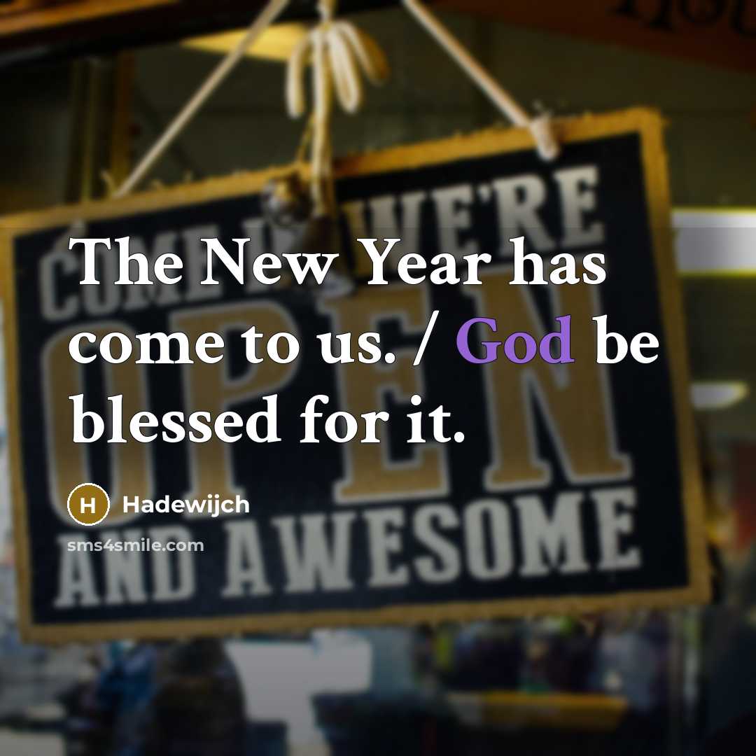 “The New Year has come to us. / God be…” quote by Hadewijch
