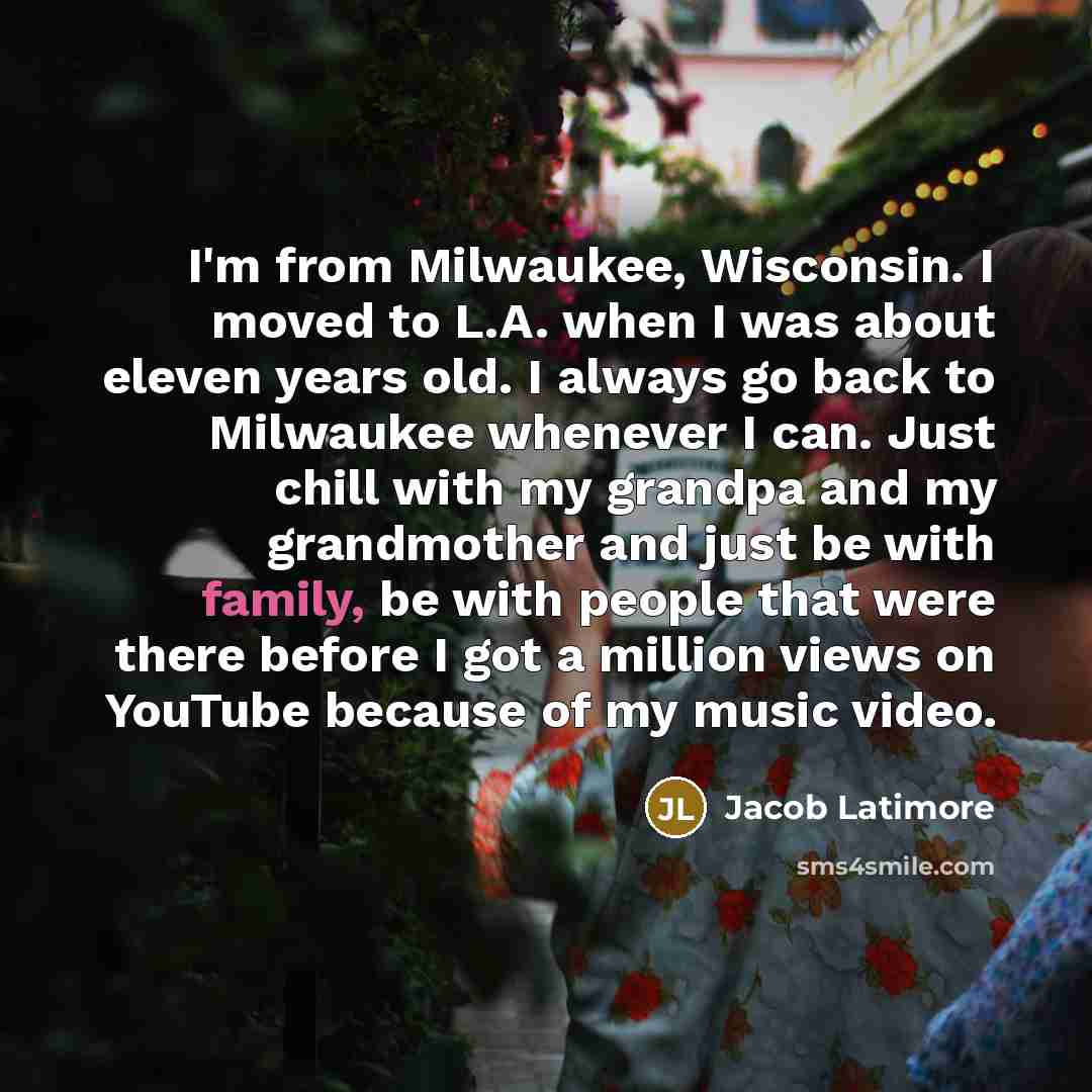 “I'm from Milwaukee, Wisconsin. I moved to L.A. when I…” quote by Jacob Latimore