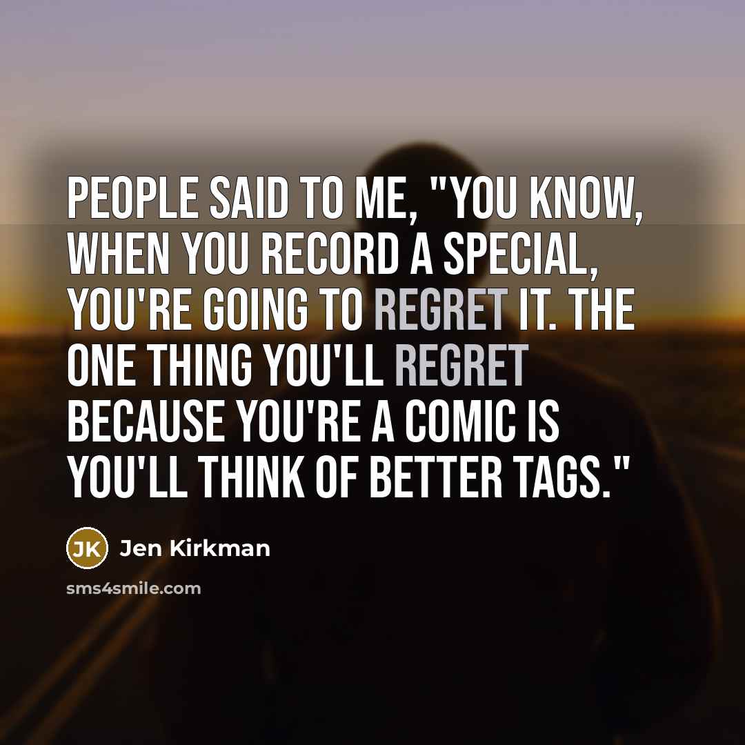 “People said to me, "You know, when you record a…” quote by Jen Kirkman