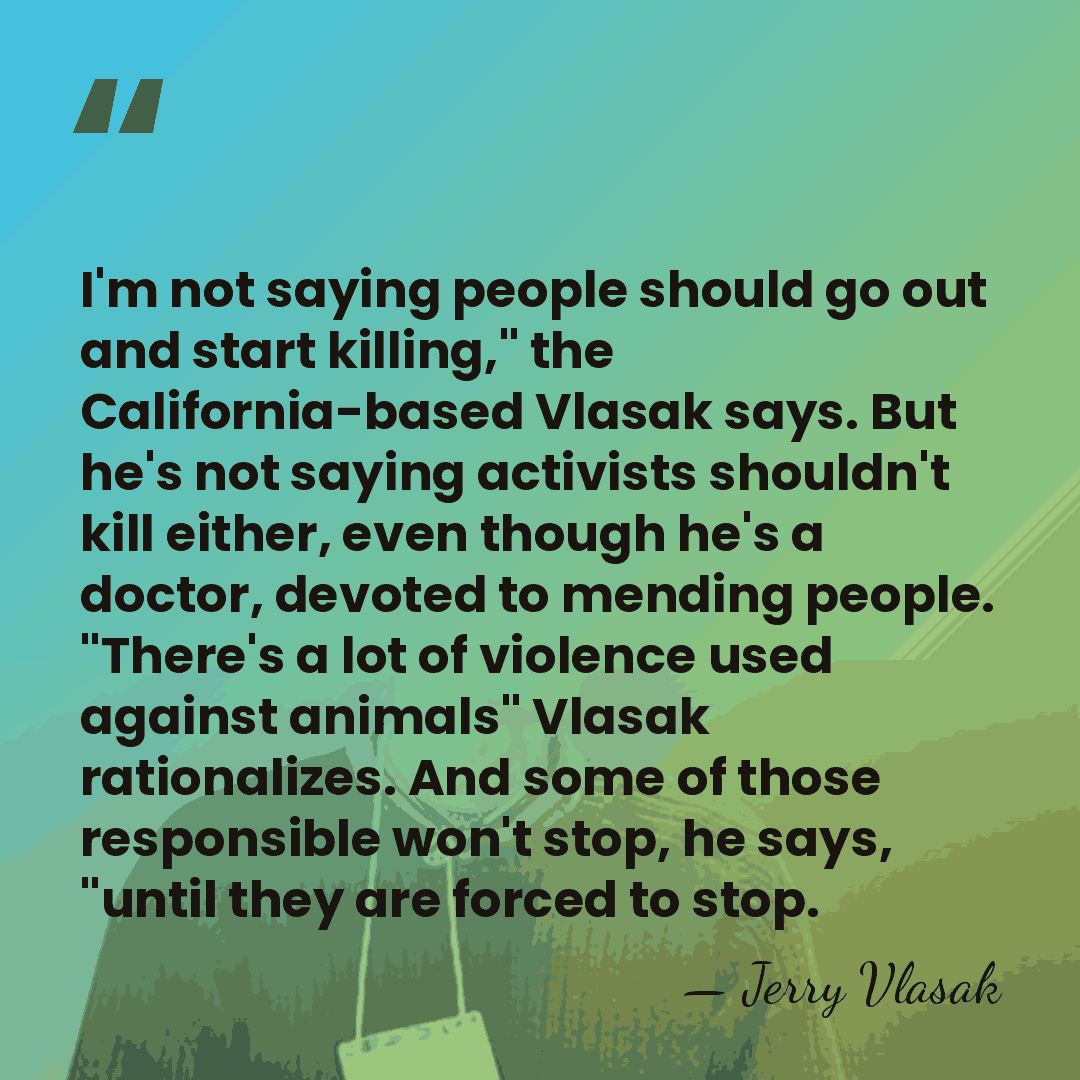 I'm not saying people should go out and start killing," the California-based&hellip; - Jerry Vlasak