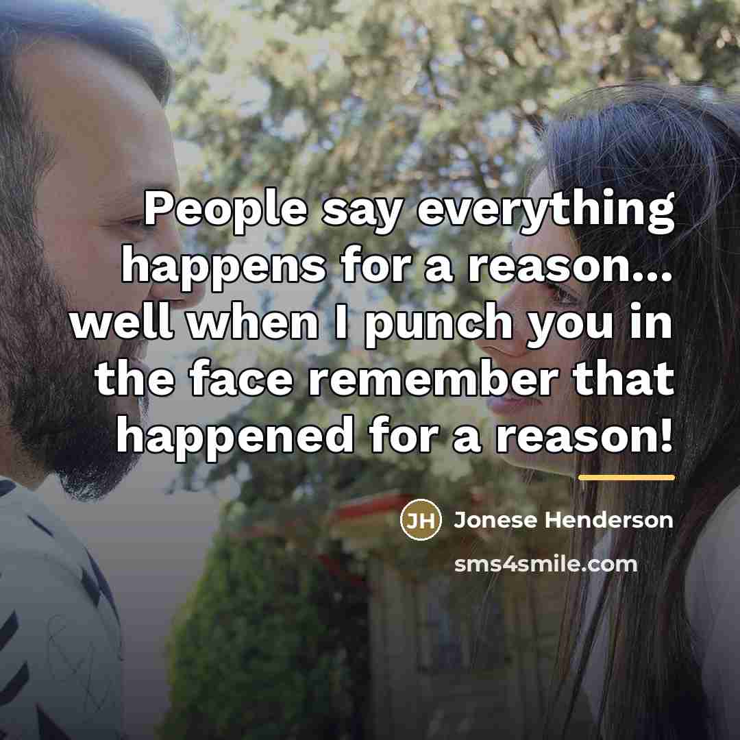 “People say everything happens for a reason... well when I…” quote by Anonymous