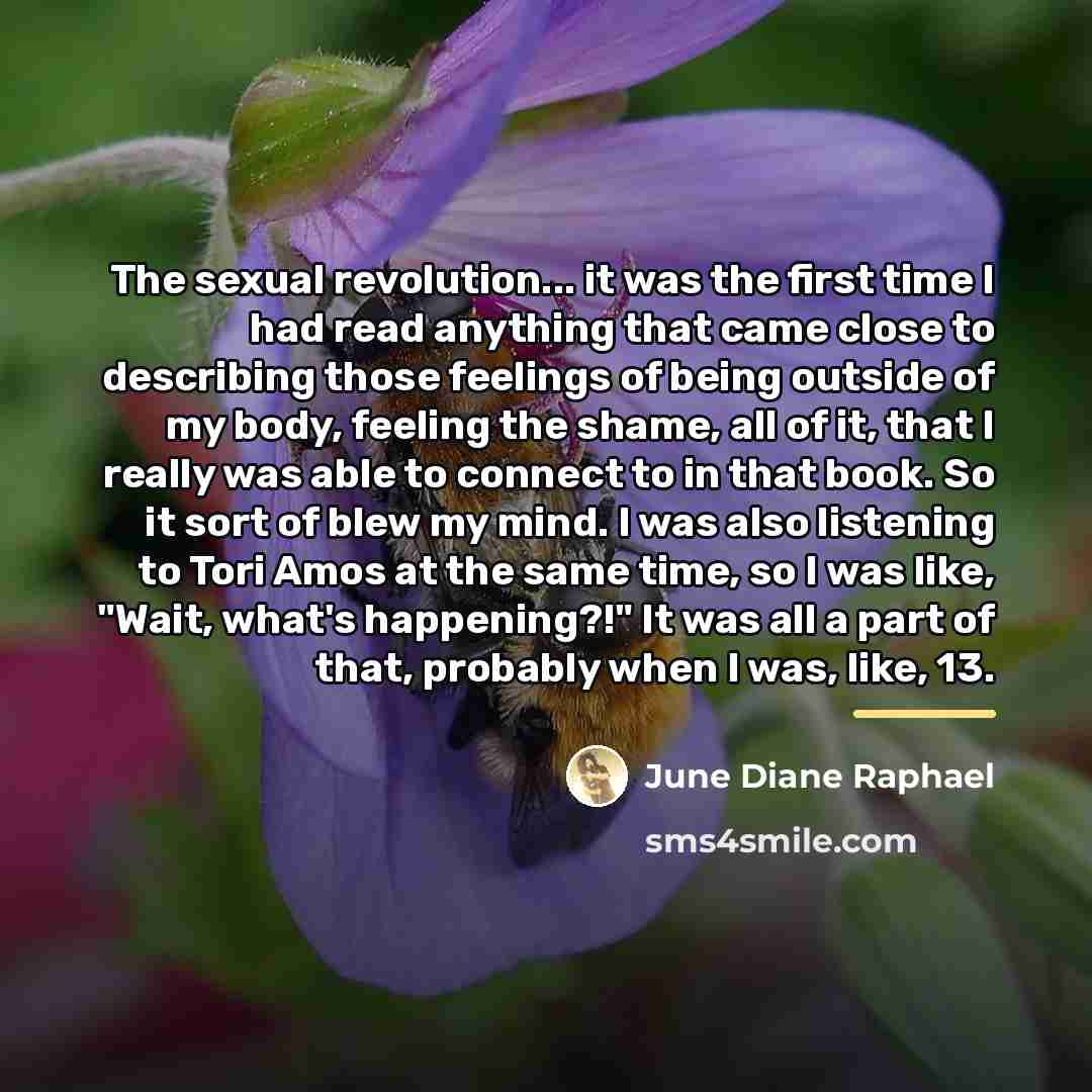 “The sexual revolution... it was the first time I had…” quote by June Diane Raphael