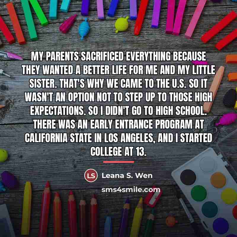 “My parents sacrificed everything because they wanted a better life…” quote by Leana S. Wen