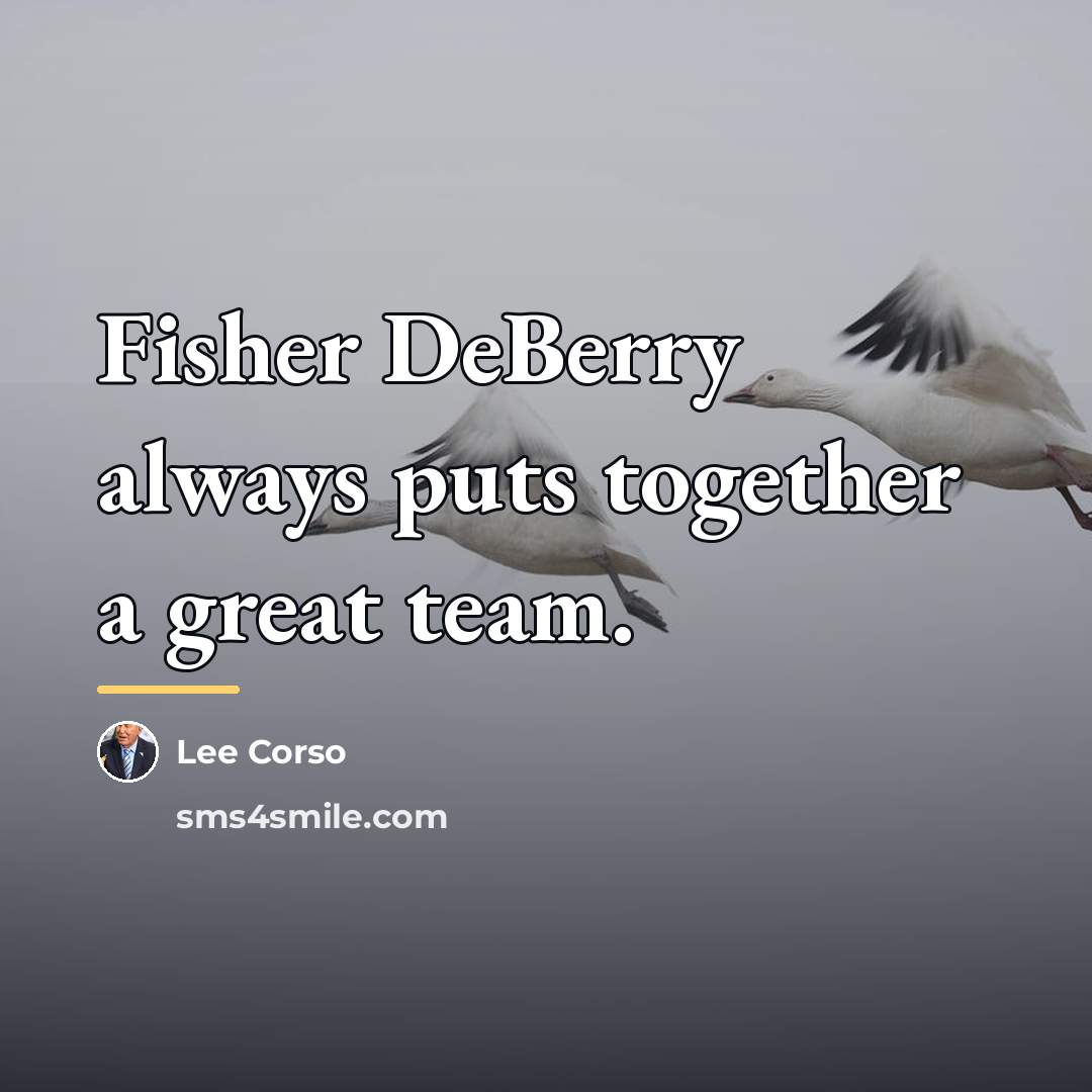 “Fisher DeBerry always puts together a great team.…” quote by Lee Corso