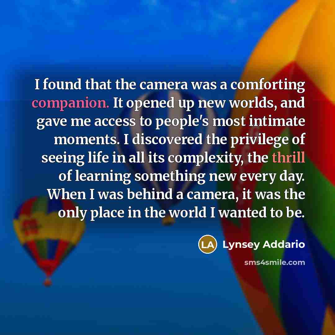 “I found that the camera was a comforting companion. It…” quote by Lynsey Addario