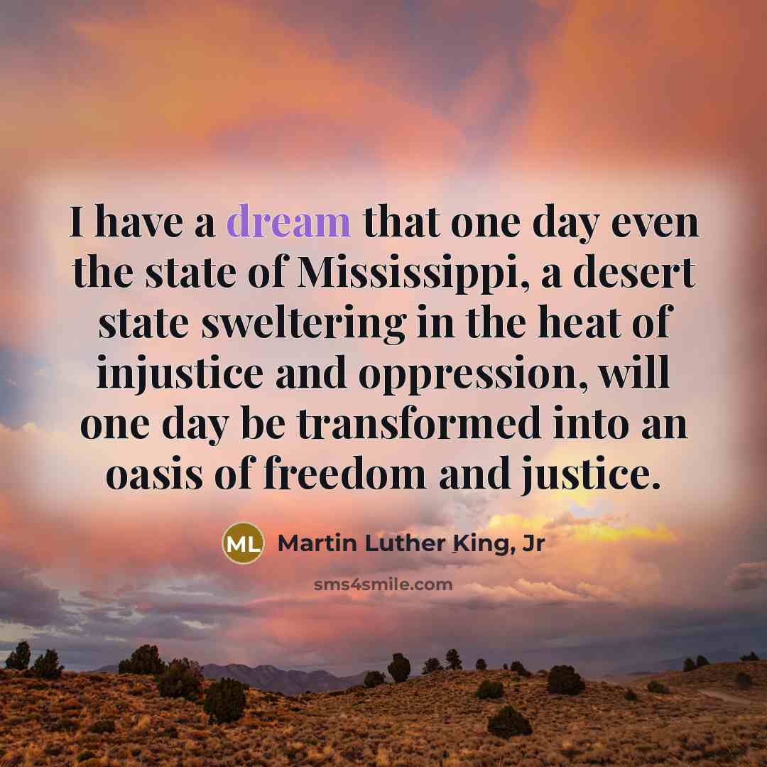 “I have a dream that one day even the state…” quote by Martin Luther King, Jr