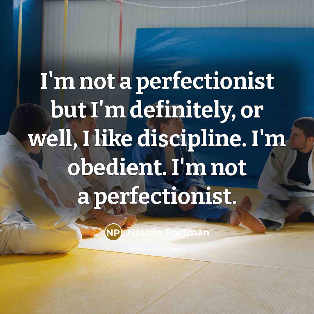 “I'm not a perfectionist but I'm definitely, or well, I…” quote by Natalie Portman