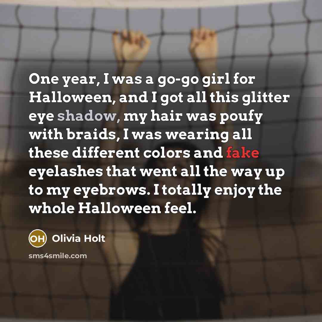“One year, I was a go-go girl for Halloween, and…” quote by Olivia Holt