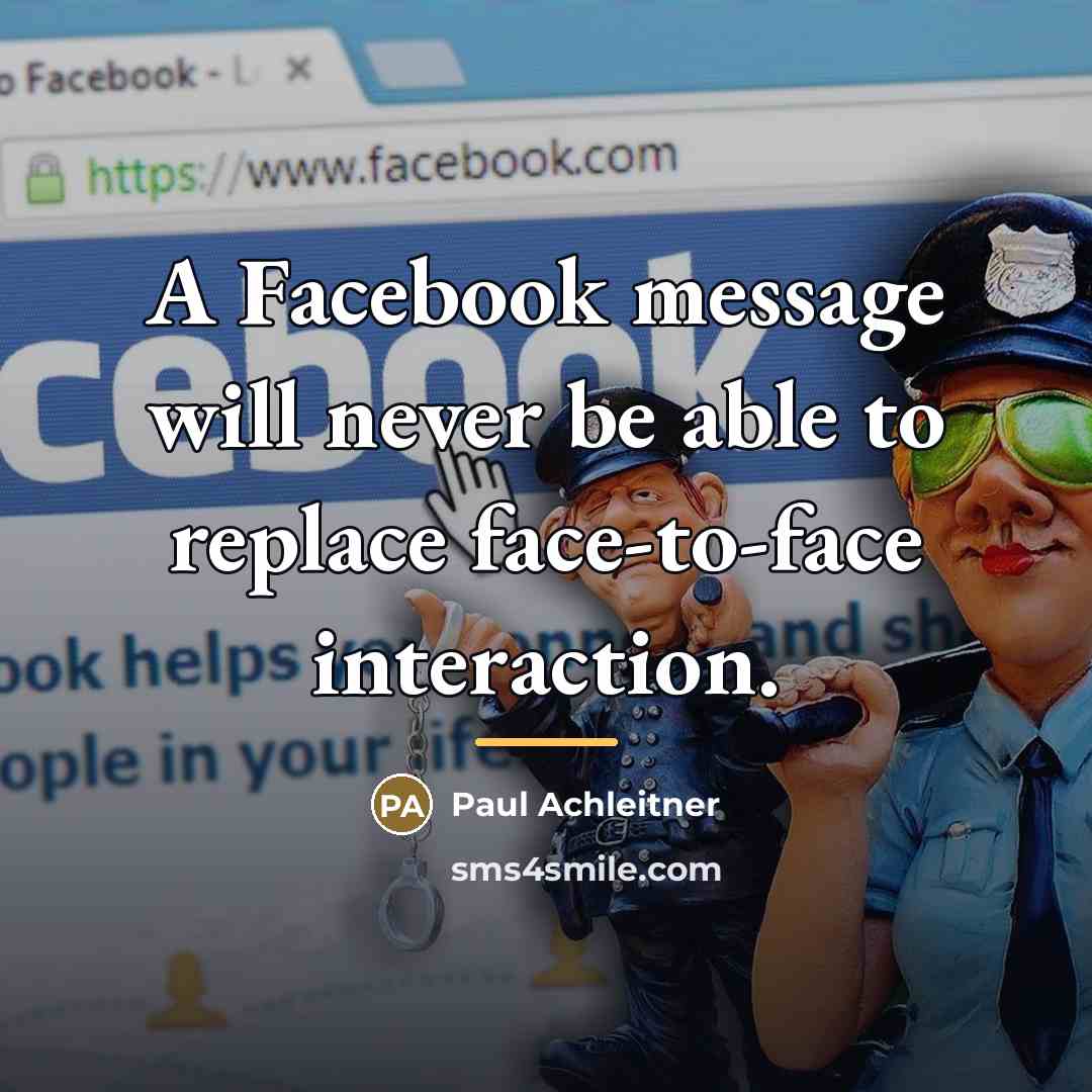 “A Facebook message will never be able to replace face-to-face…” quote by Paul Achleitner