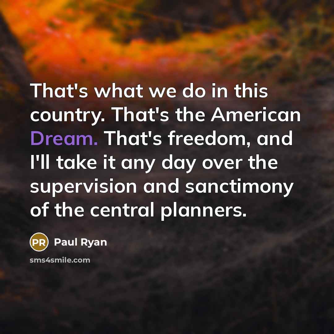 “That's what we do in this country. That's the American…” quote by Paul Ryan