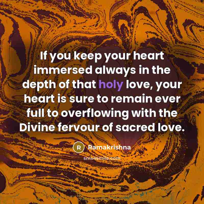 “If you keep your heart immersed always in the depth…” quote by Ramakrishna