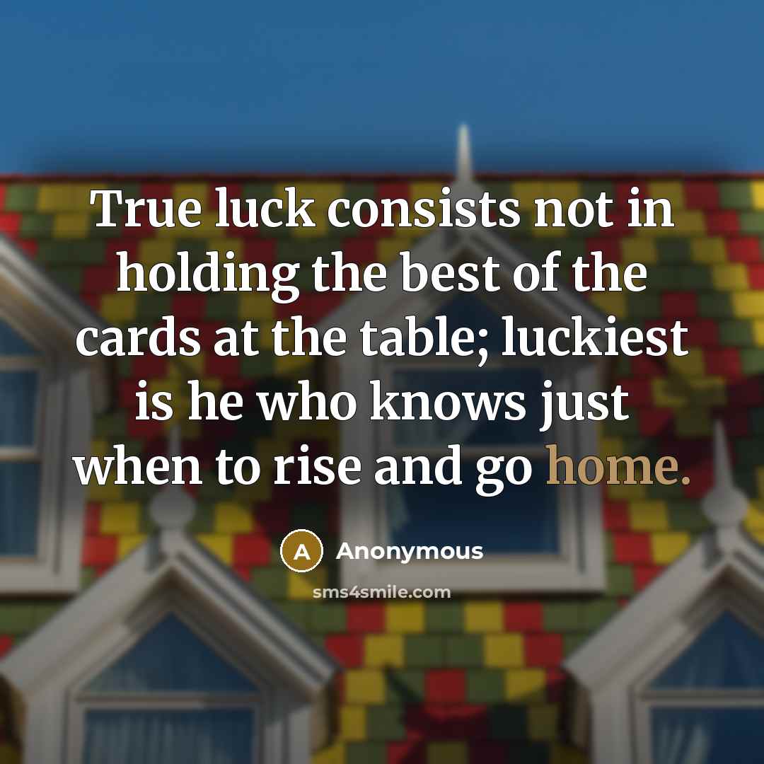“True luck consists not in holding the best of the…” quote by Anonymous