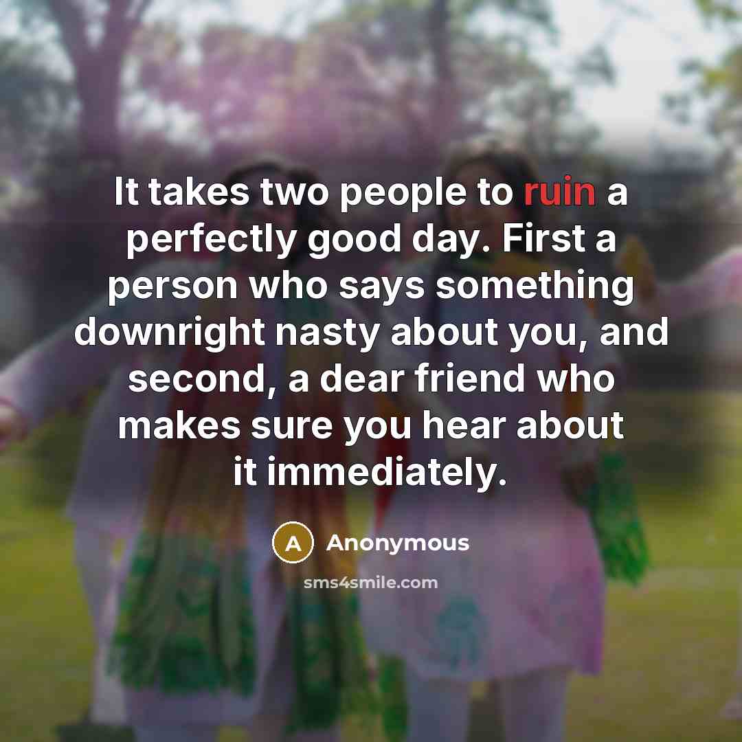 “It takes two people to ruin a perfectly good day.…” quote by Anonymous