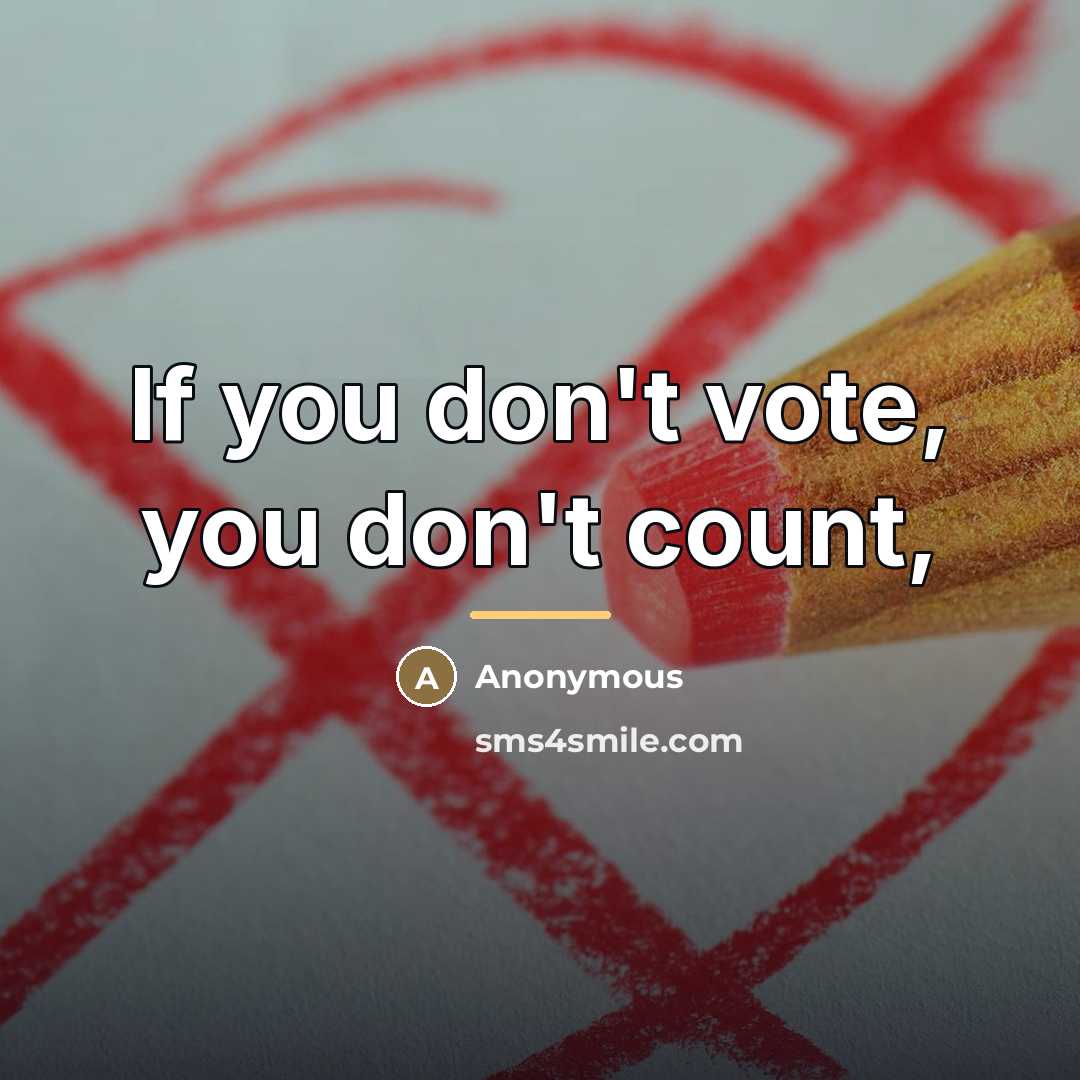 “If you don't vote, you don't count,…” quote by Vernon Dahmer