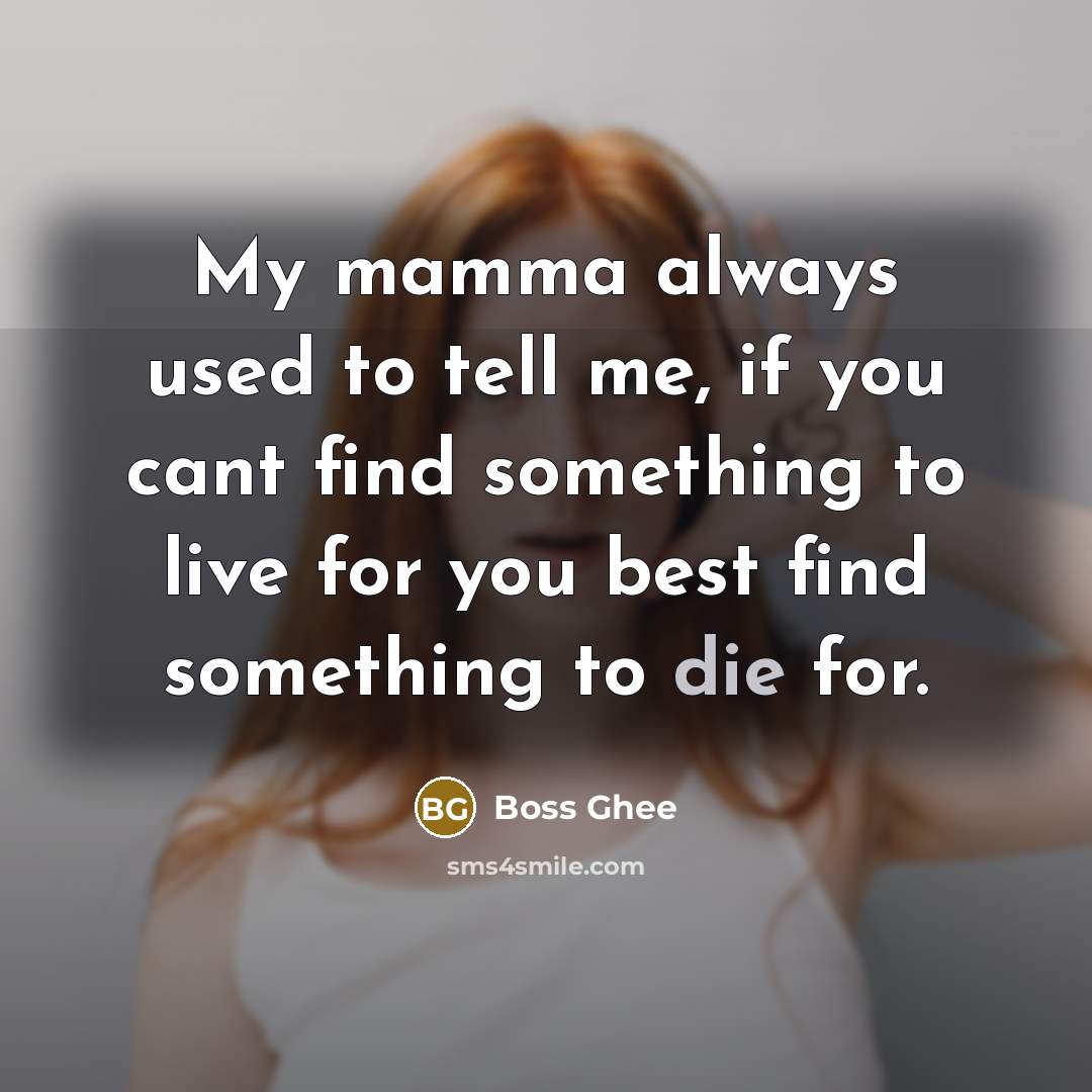 “My mamma always used to tell me, if you cant…” quote by Boss Ghee