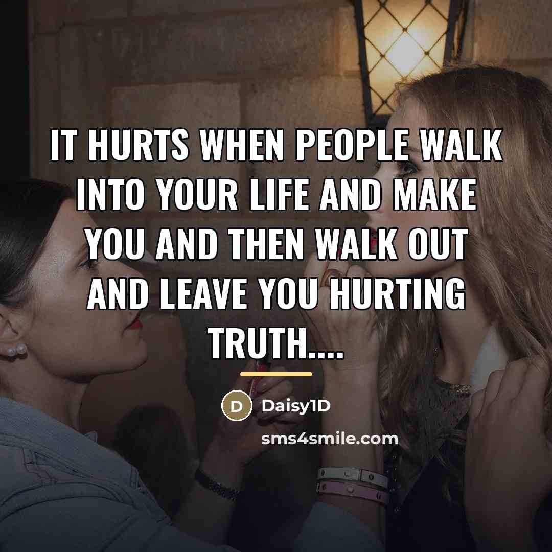“It hurts when people walk into your life and make…” quote by Anonymous