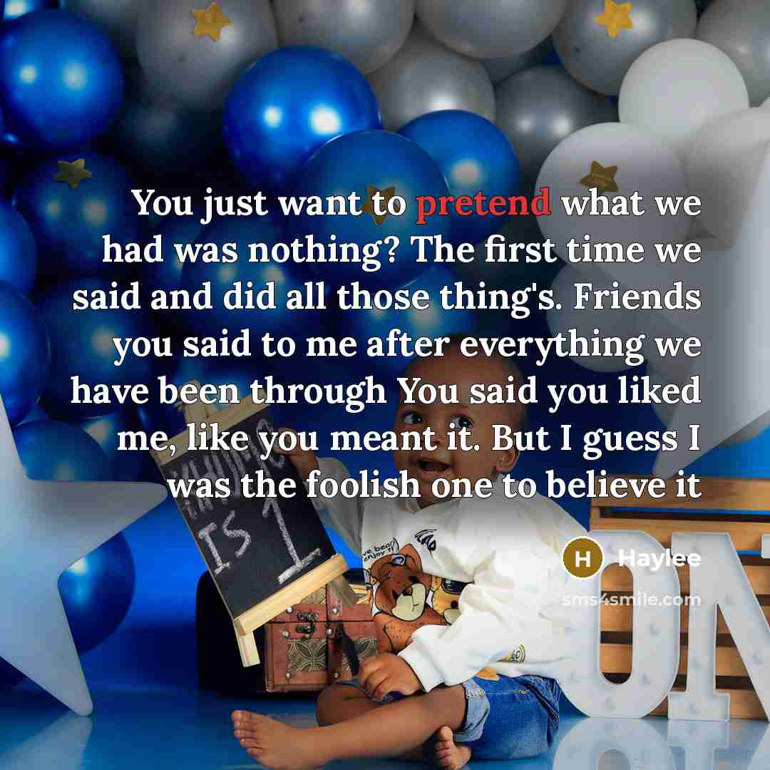 “You just want to pretend what we had was nothing?…” quote by Haylee